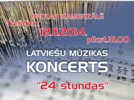 Latviešu mūzikas koncerts, skolas kamerzālē 2014.gada 12.novembrī, 18:00