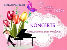 Koncerts "Jums, mammas, omes, draudzenes!"