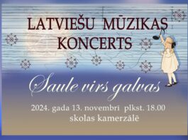 Latviešu mūzikas koncerts, "Saule virs galvas"